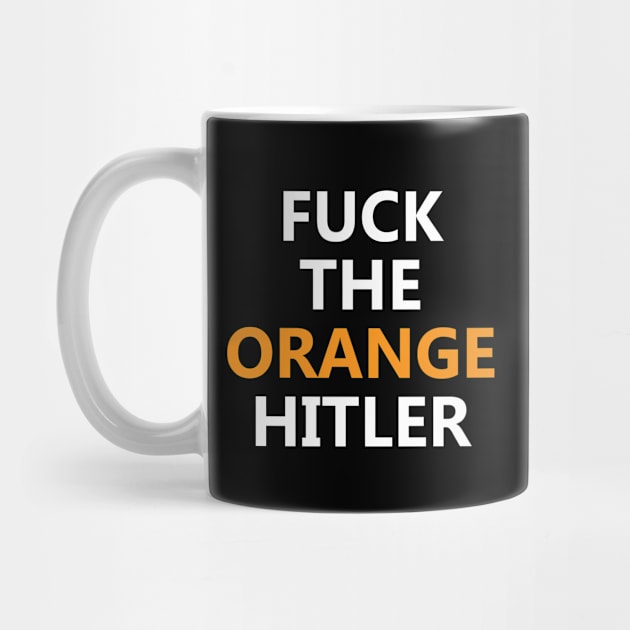 FUCK THE ORANG HITLER by NAYAZstore